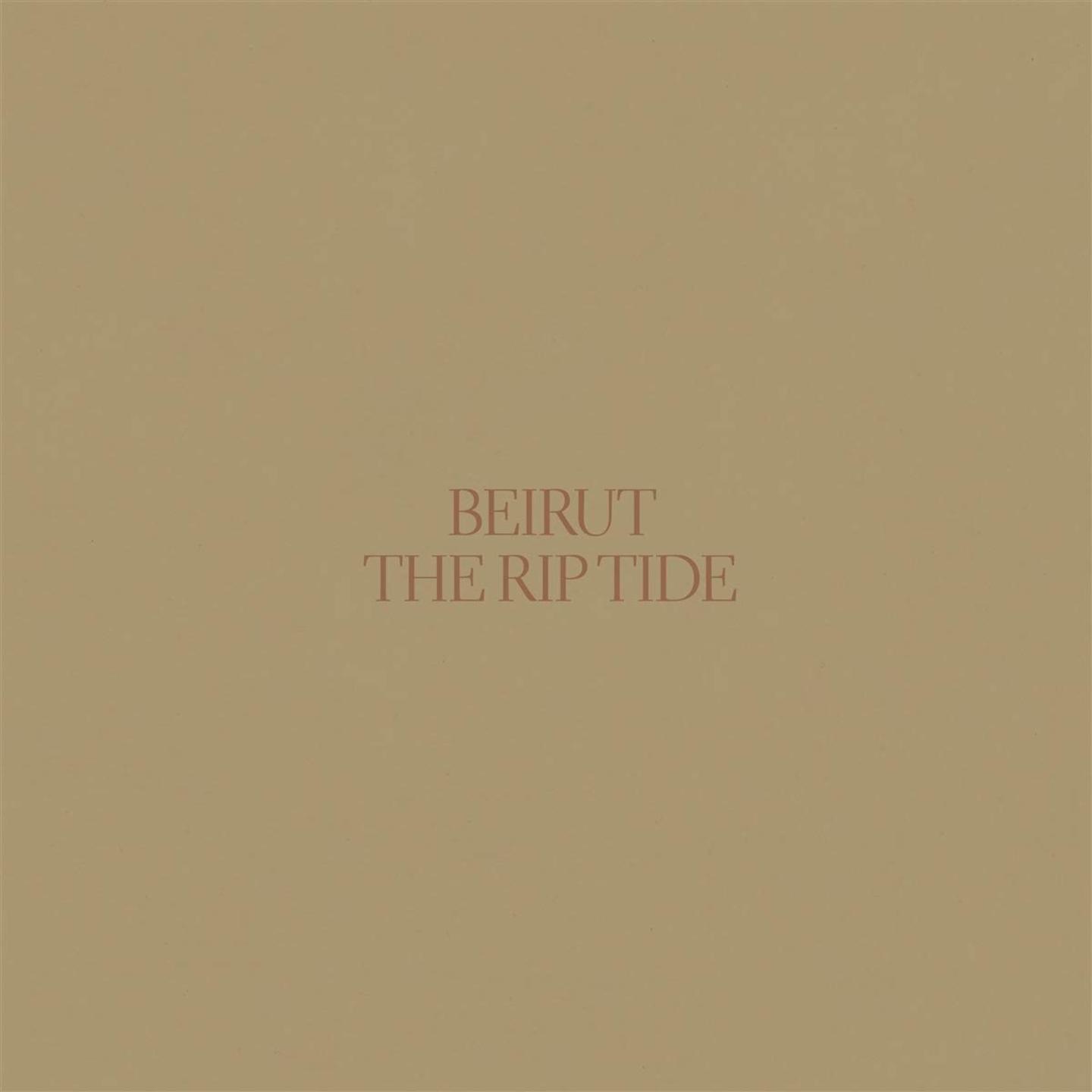 BEIRUT - The Rip Tide LP
