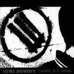 STRIKE ANYWHERE - Change is a Sound LP (Colour Vinyl)