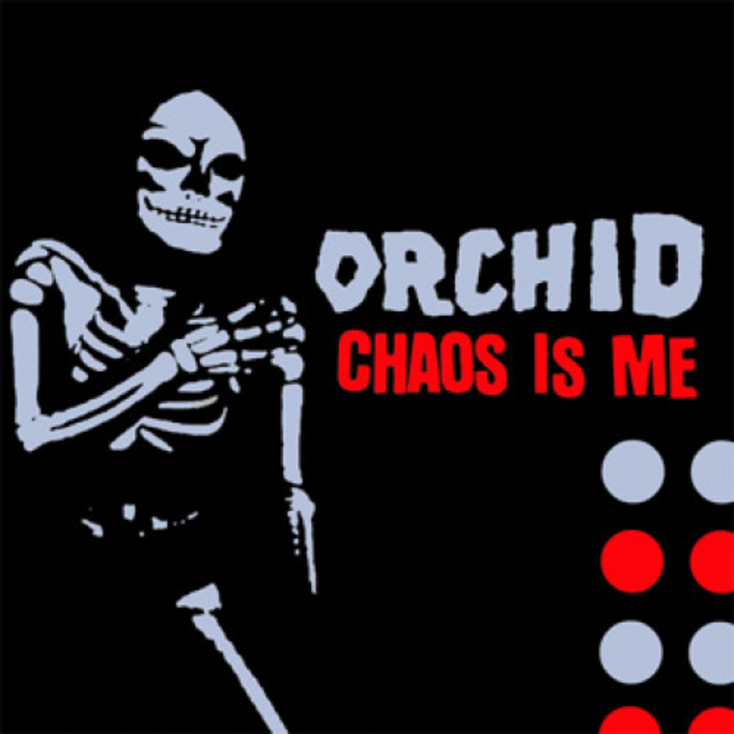 ORCHID - Chaos Is Me LP