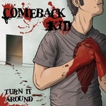 COMEBACK KID - Turn it Around LP Color vinyl