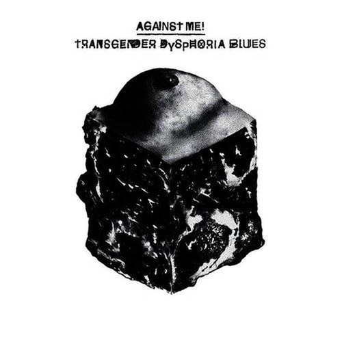 AGAINST ME - Transgender Dysphoria Blues LP