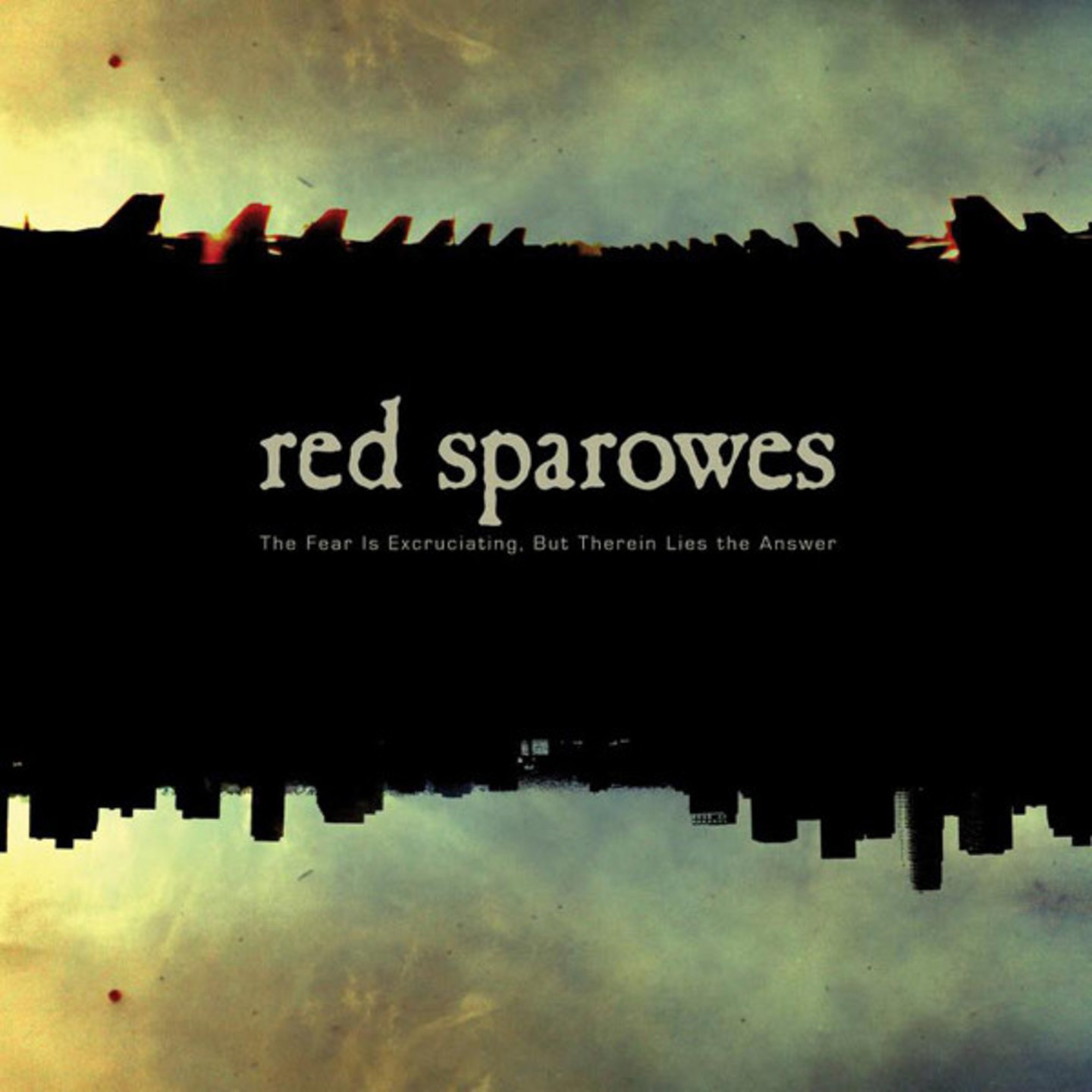 RED SPAROWES - The Fear Is Excruciating, But Therein Lies The Answer LP