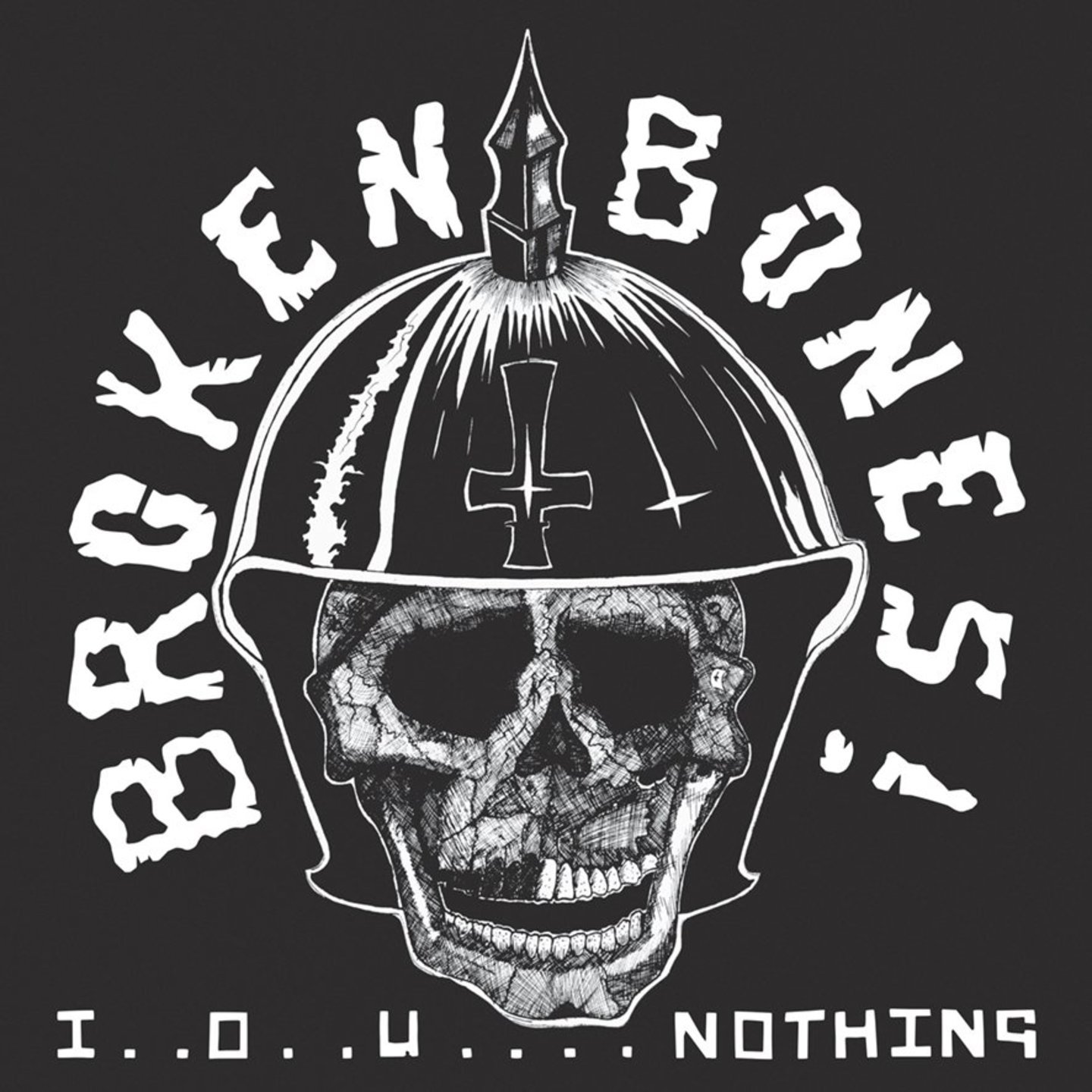 BROKEN BONES - I..O..U.... Nothing + Live 100 Club LP