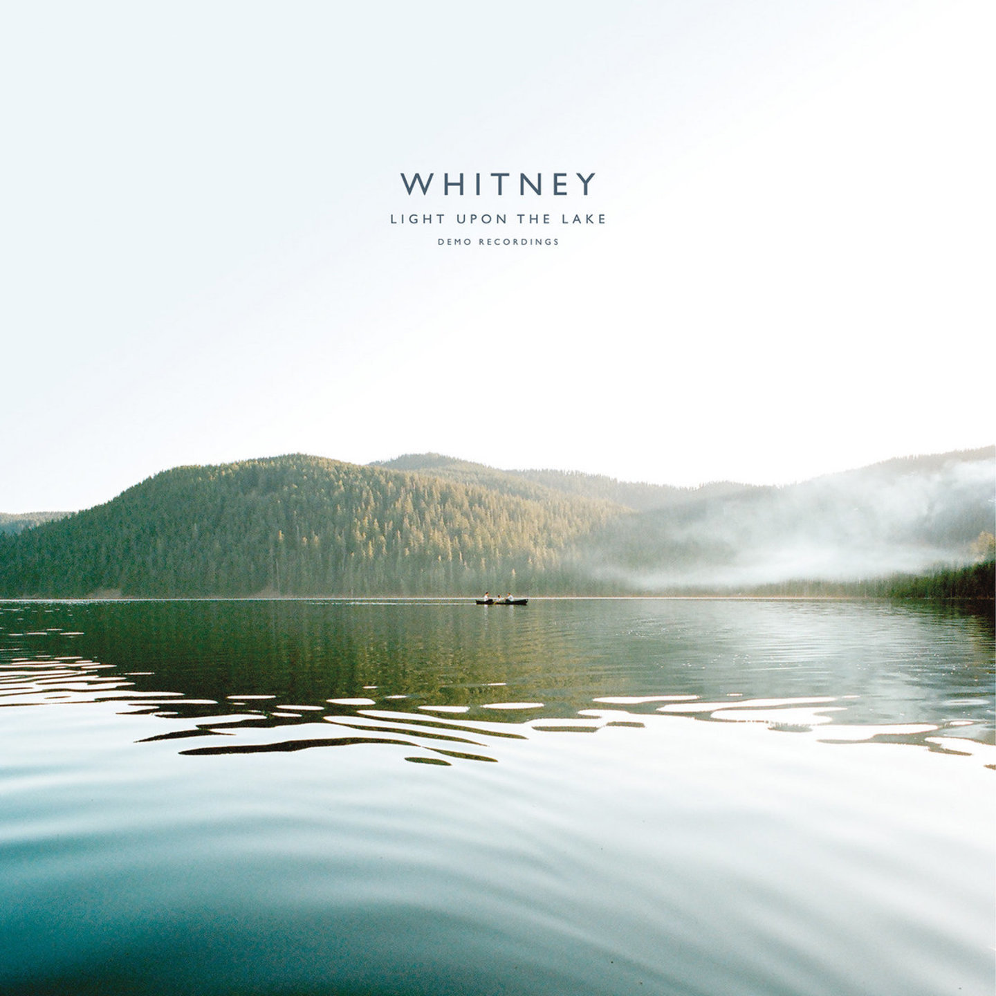 WHITNEY - Light Upon The Lake Demo Recordings LP