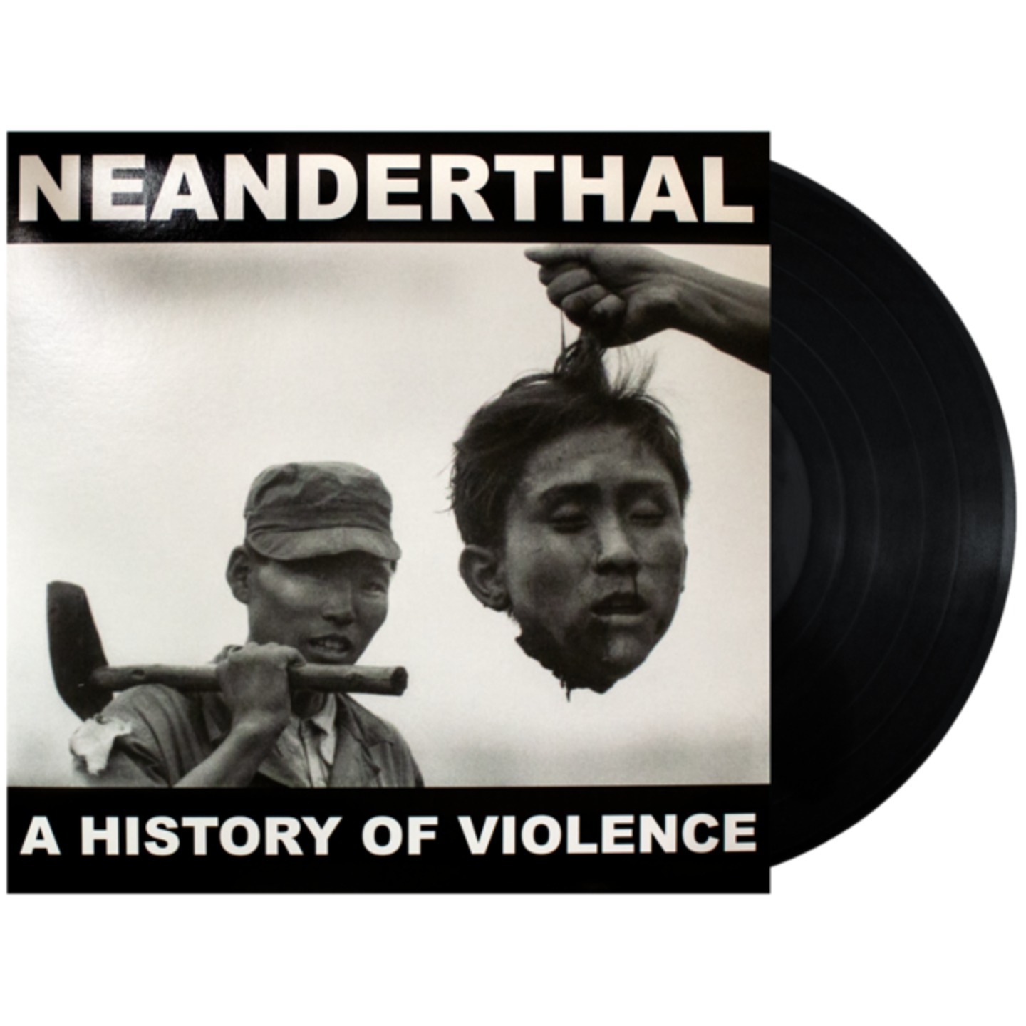 NEANDERTHAL - A History of Violence LP one sided with etching