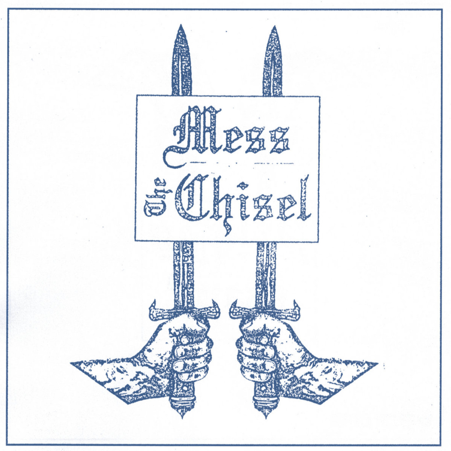 CHISEL, THE / MESS - Split 7"