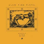 SLOW FIRE PISTOL - Rabbit Town Blues LP