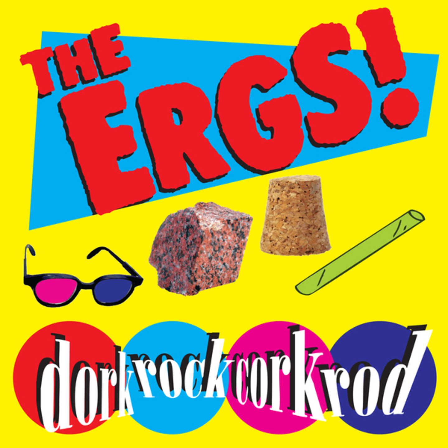ERGS, THE - Dorkrockcorkrod LP
