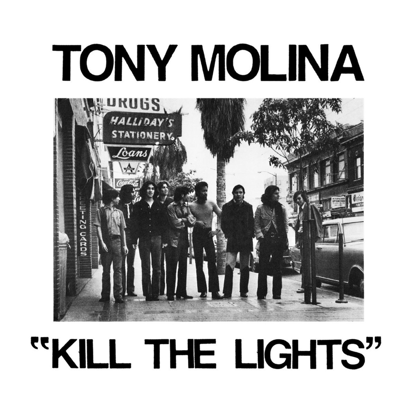 TONY MOLINA - Kill The Lights LP