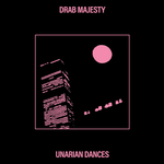 DRAB MAJESTY - Unarian Dance 12" (Clear vinyl)