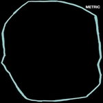 METRIC - Art Of Doubt 2xLP