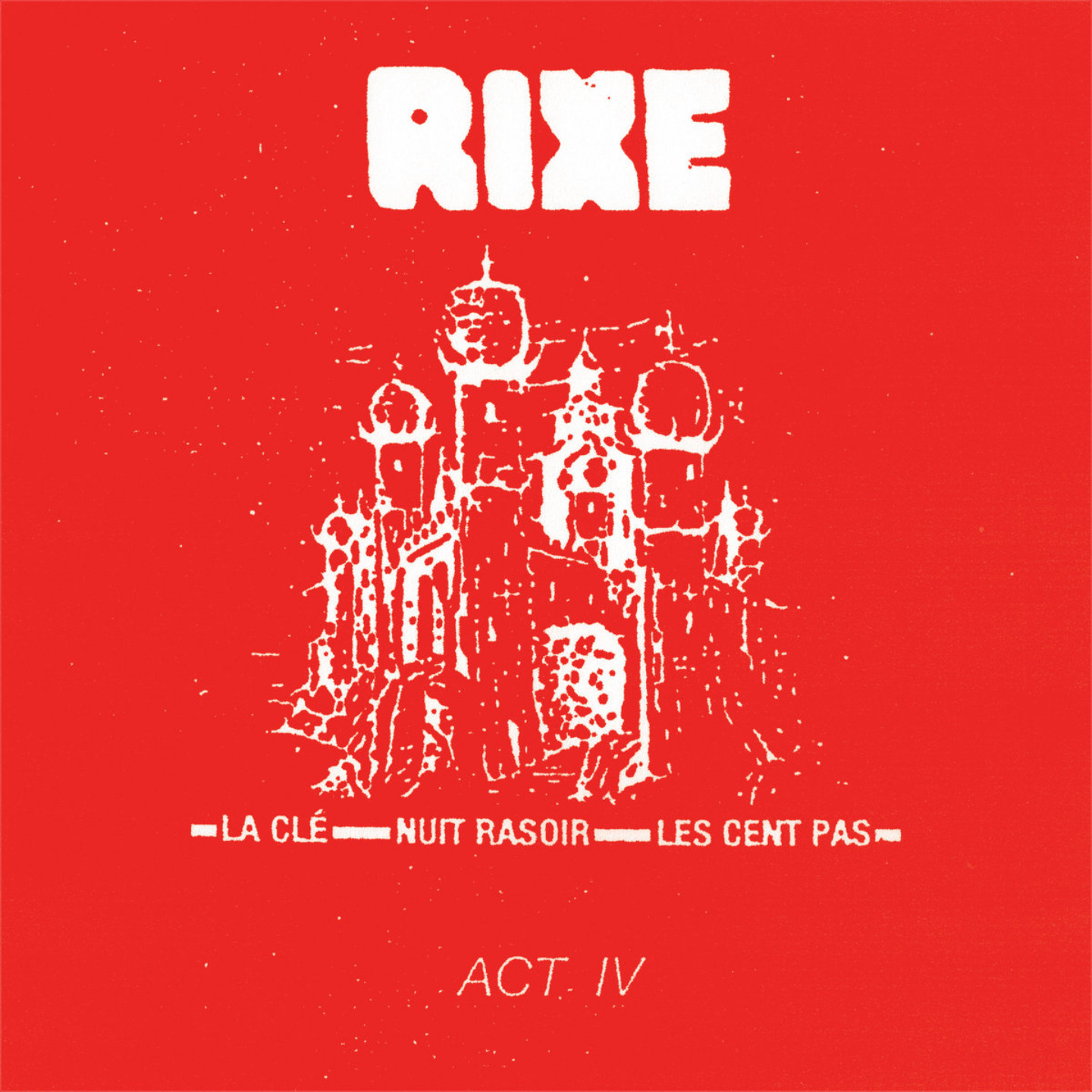 RIXE - Act IV 7 Clear vinyl