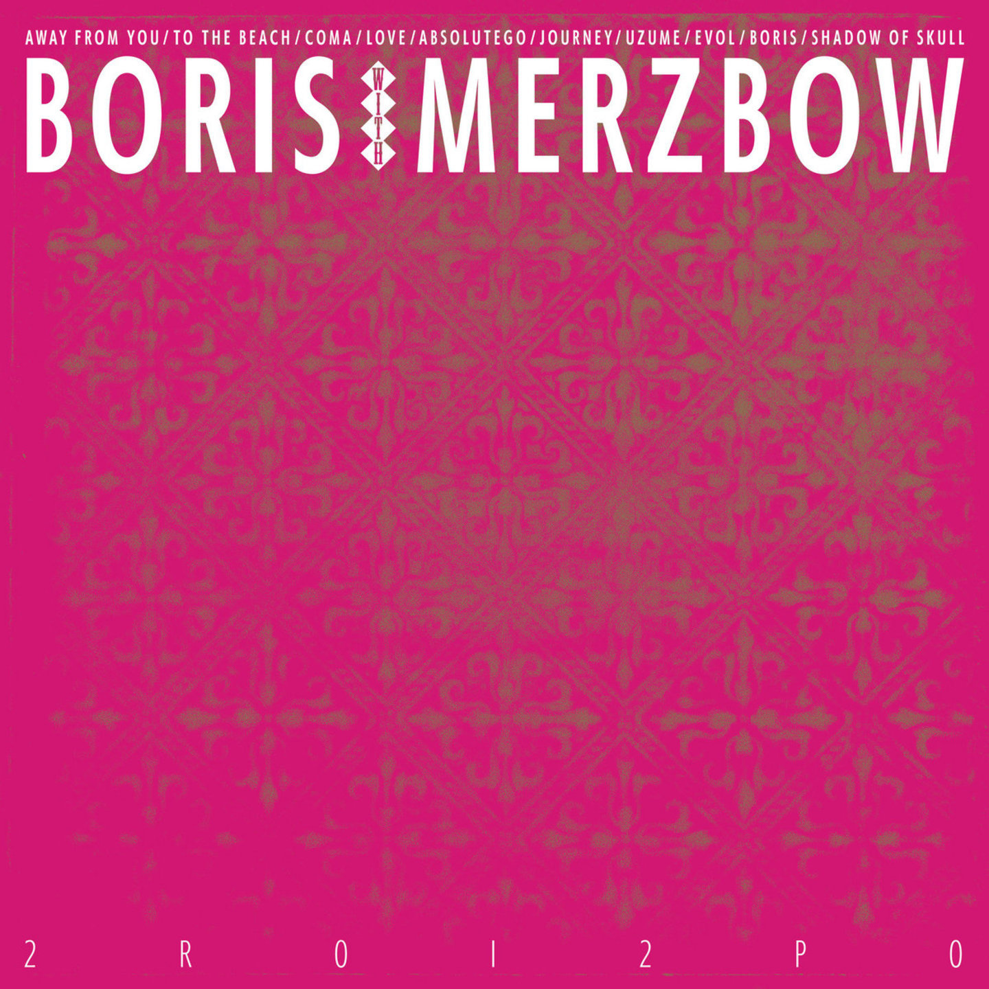 BORIS WITH MERZBOW - 2R0I2P0 2xLP Neon Magenta Vinyl
