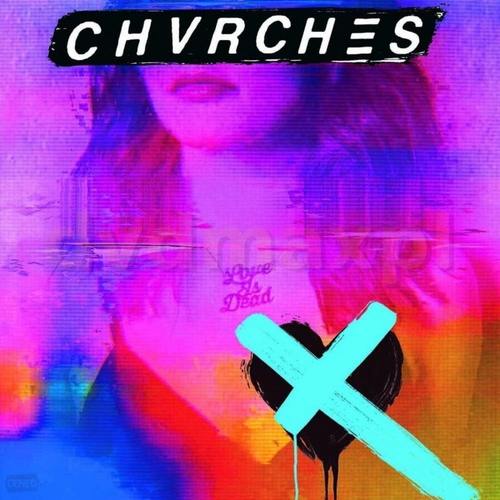 CHVRCHES - Love Is Dead LP Clear vinyl