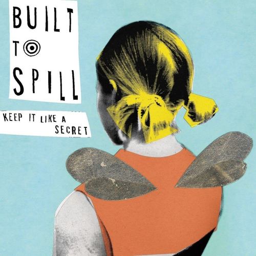 BUILT TO SPILL -  Keep It Like a Secret 2xLP