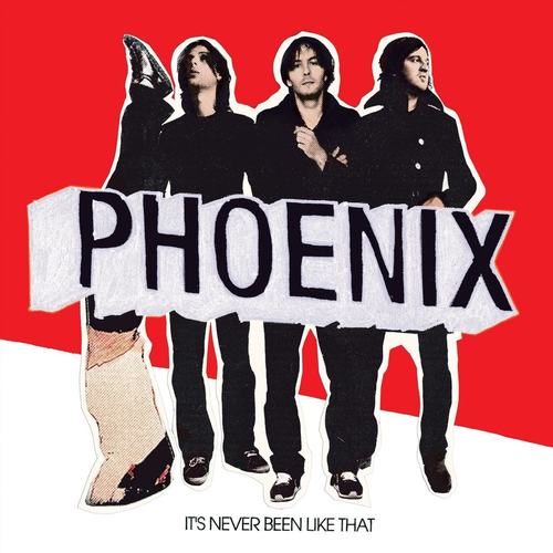 PHOENIX - Its Never Been Like That LP