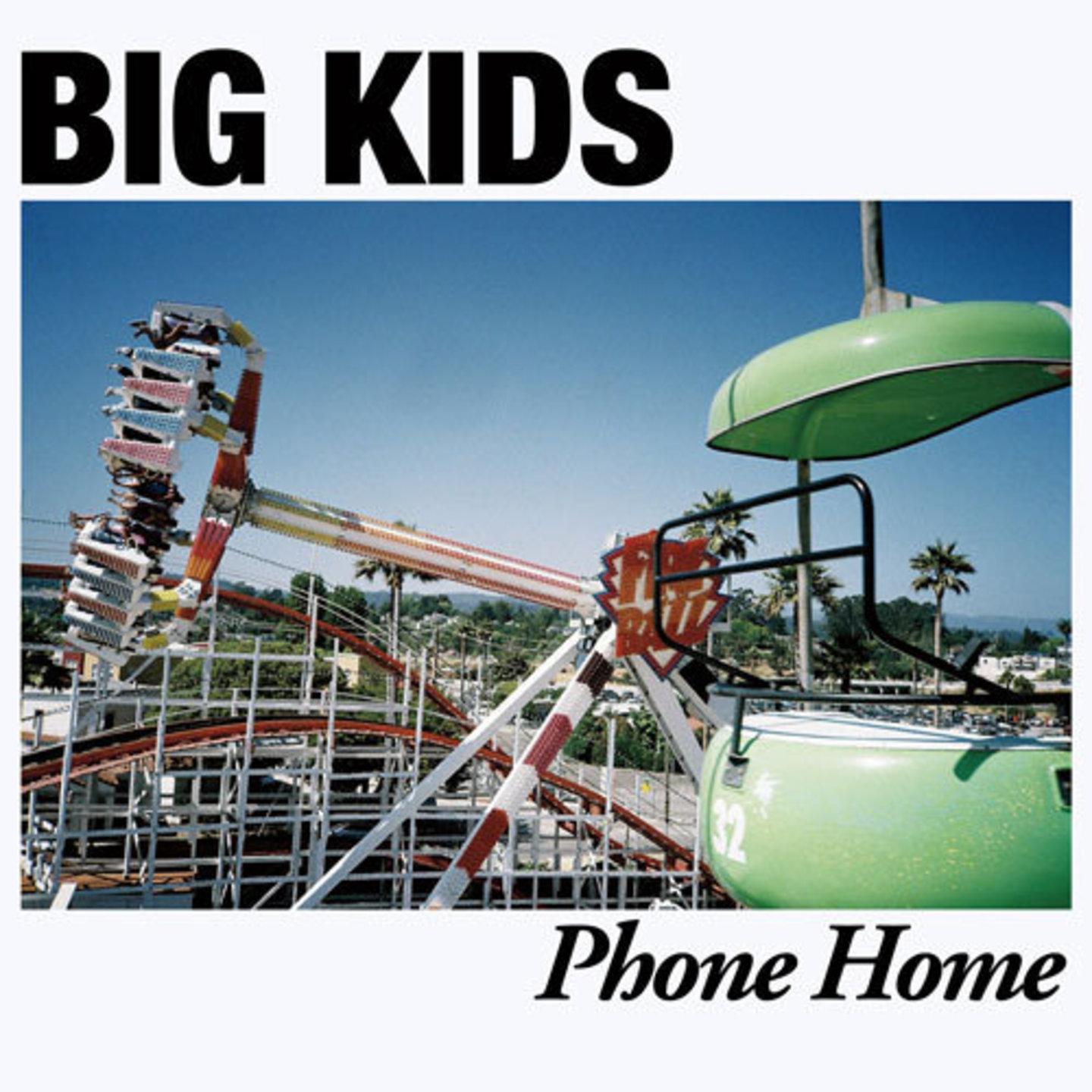 BIG KIDS - Phone Home LP