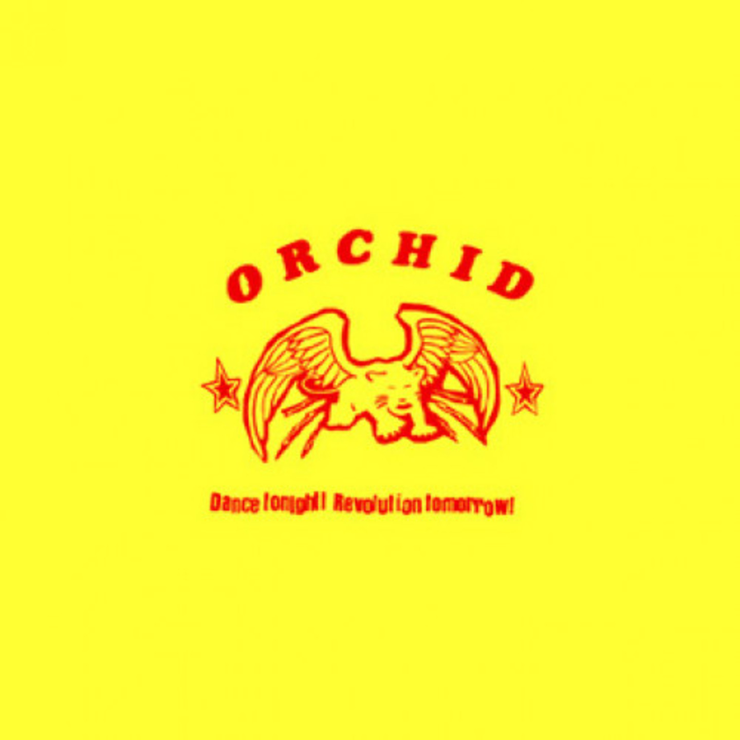 ORCHID - Dance Tonight Revolution Tomorrow 10