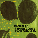 PASTELS TENNISCOATS - Two Sunsets LP