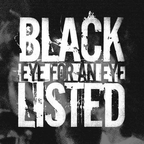 BLACKLISTED - Eye For An Eye 7" 
