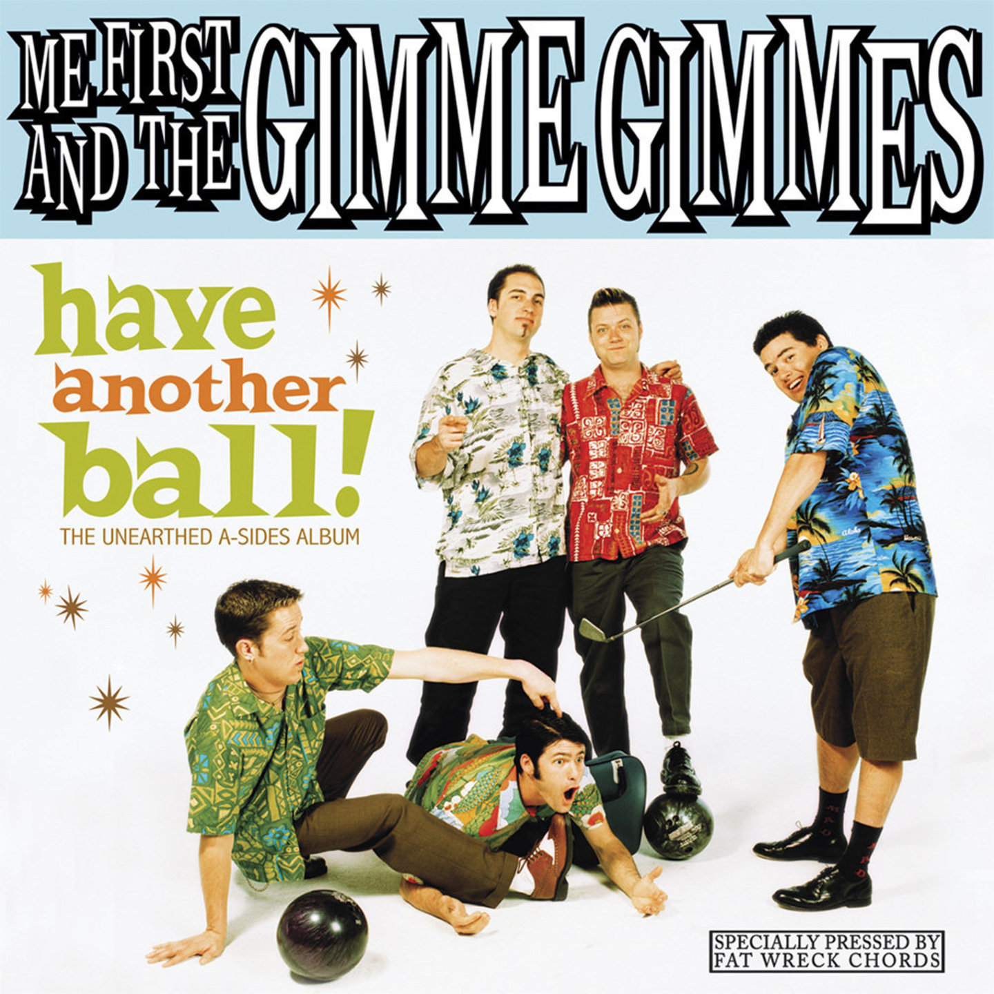 ME FIRST & THE GIMME GIMMES - Have Another Ball LP