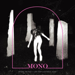 MONO - Before The Past: Live From Electrical Audio LP (Crystal Clear w/ Pink Smoke Colored Vinyl)