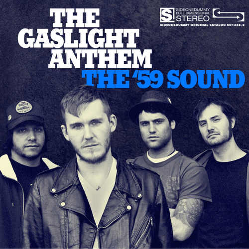 GASLIGHT ANTHEM, THE - The '59 Sound LP