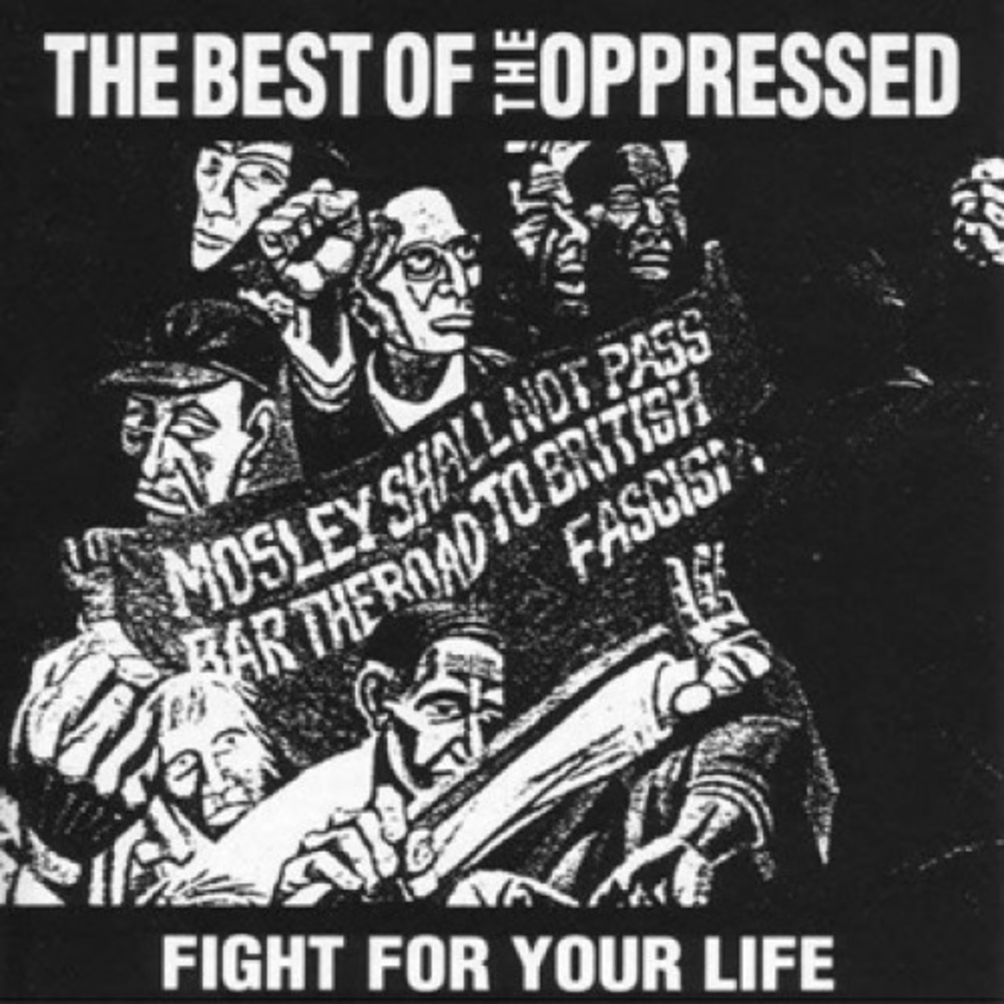 OPPRESSED, THE - Fight For Your Life The Best Of The Oppressed LP