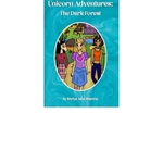 Unicorn Adventures The Dark Forest by Shriya Asha Sharma