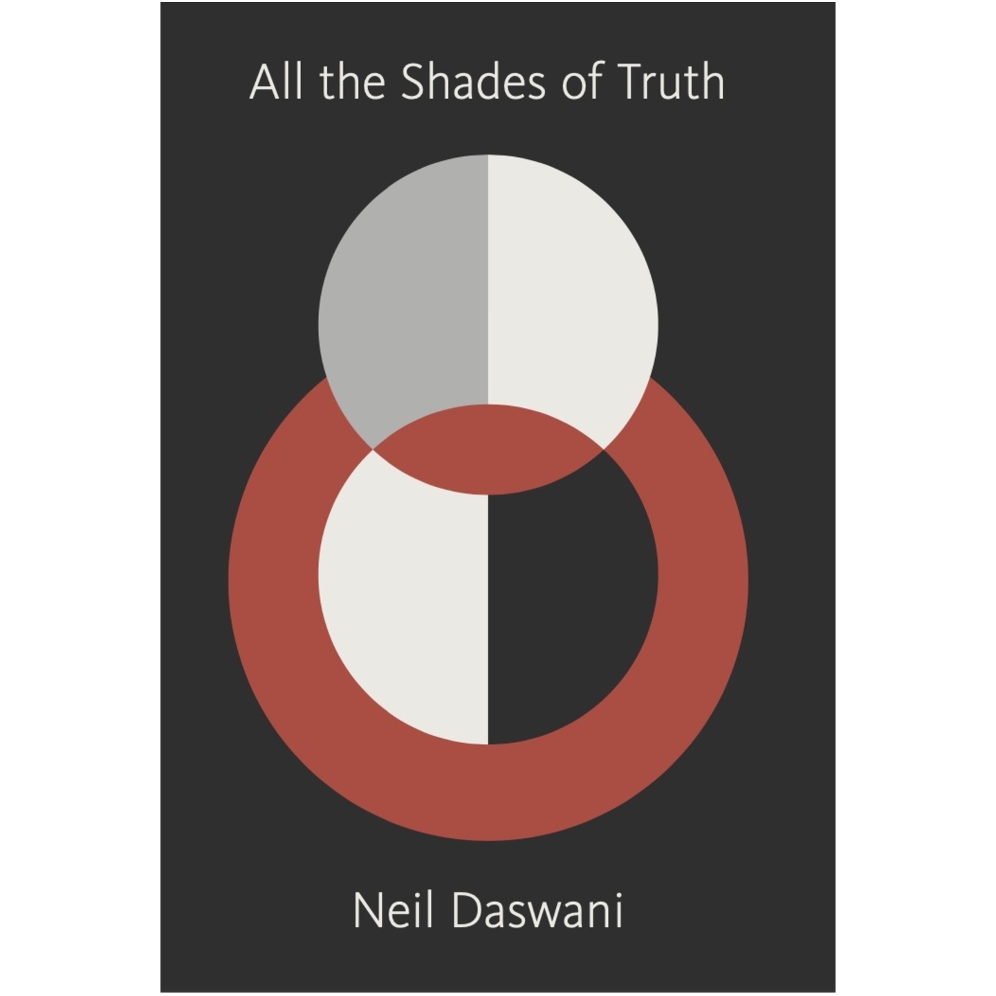 All The Shades of Truth by Neil Daswani