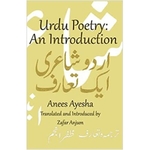 Urdu Poetry An Introduction by Anees Ayesha