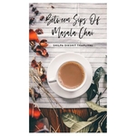 Between Sips of Masala Chai by Shilpa Dikshit Thapliyal