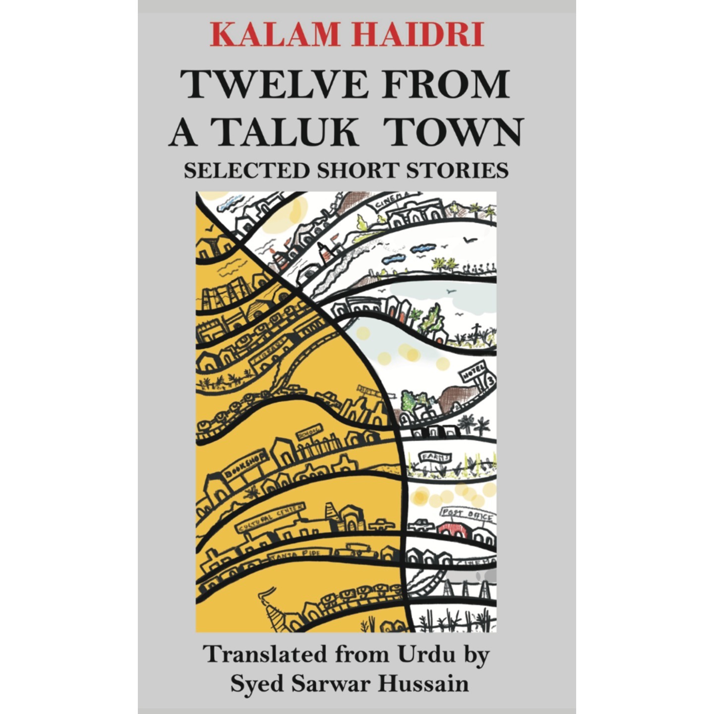 Twelve from a Taluk Town: Selected Short Stories by Kalam Haidri