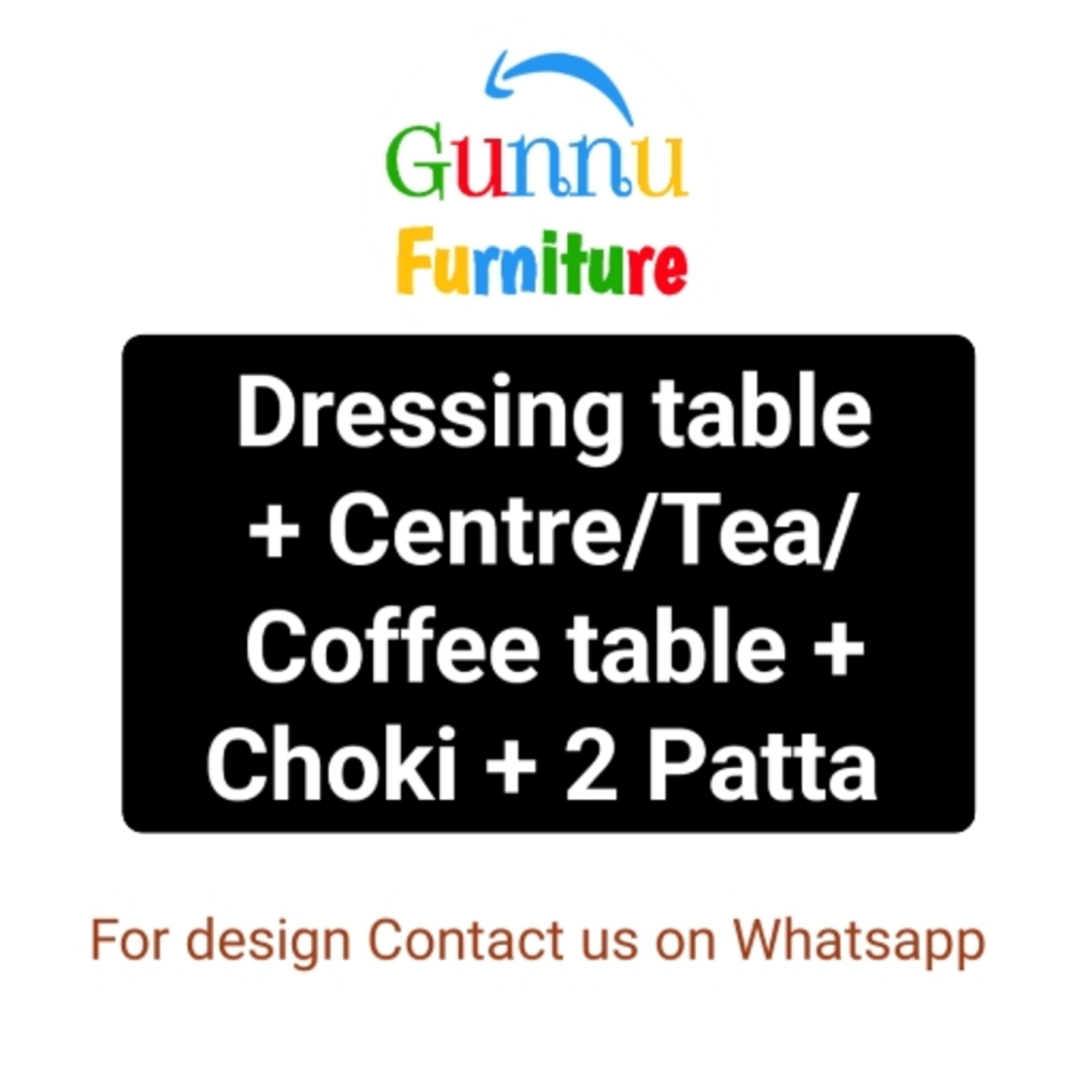 Gunnu Furniture Double Bed with side Table, Dinning set , Dressing Table, Coffe Table, Tea Table, Choki, Pata Full Marriage Furniture Set