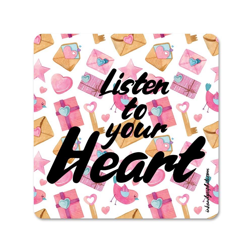 Listen to your Heart Fridge Magnet