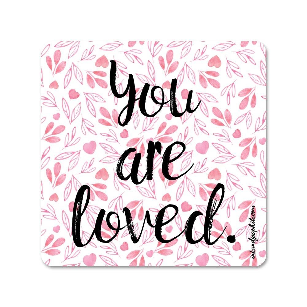 You are Loved Fridge Magnet