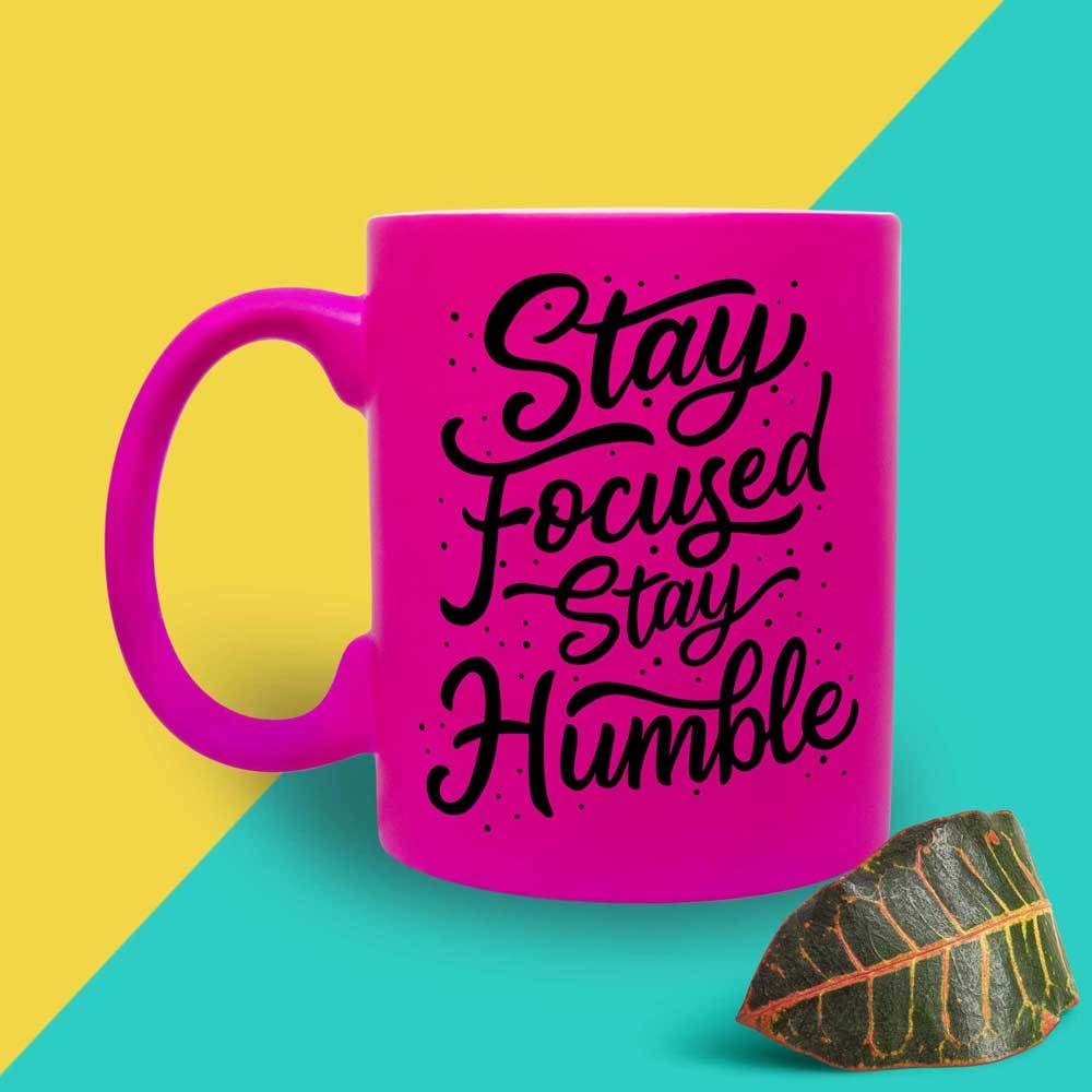 Stay Focused and Humble Neon Ceramic Mug, Pink
