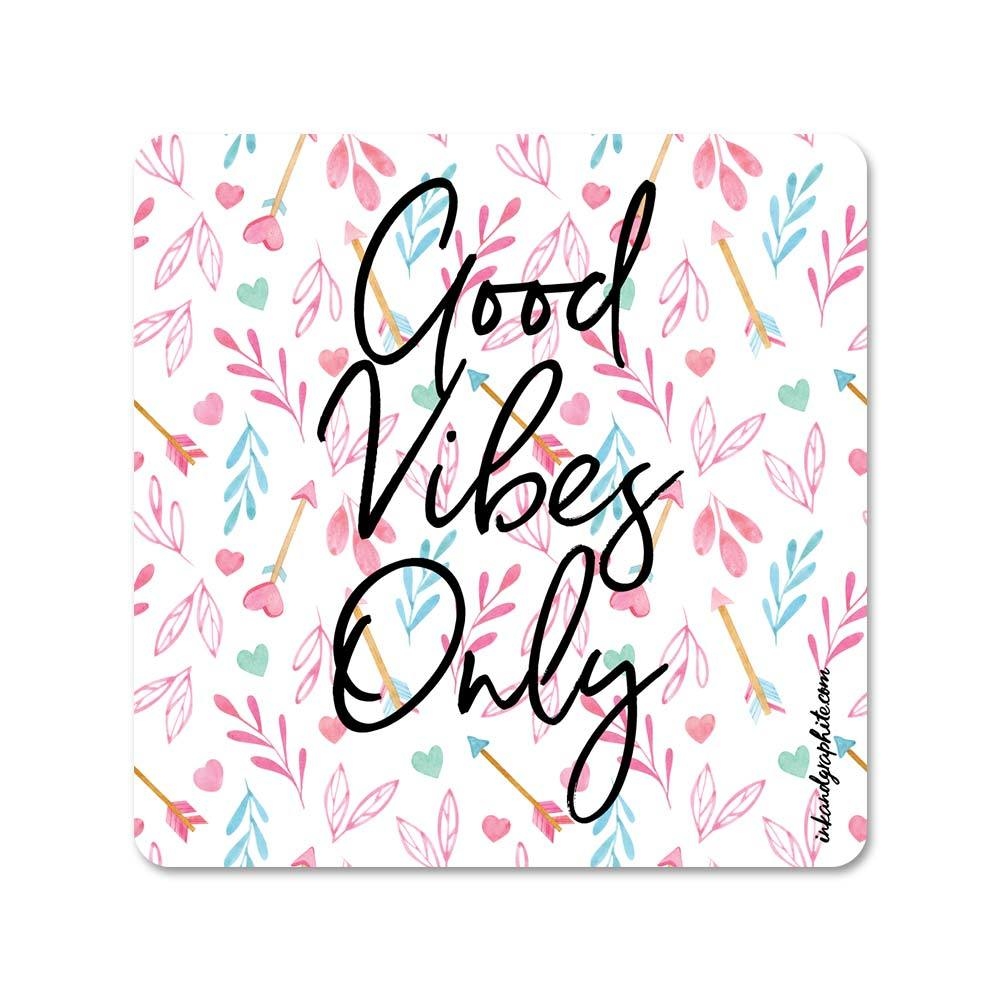 Good vibes only Fridge Magnet