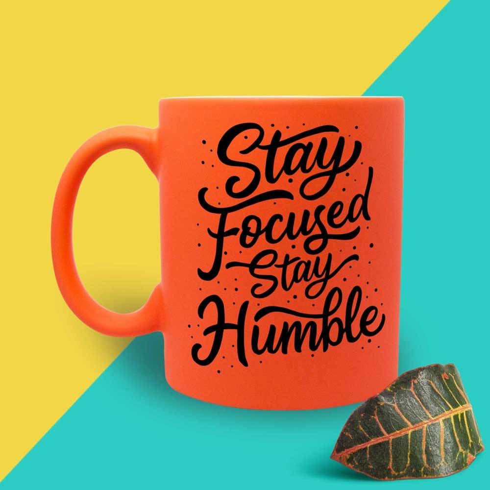 Stay Focused and Humble Neon Ceramic Mug, Orange