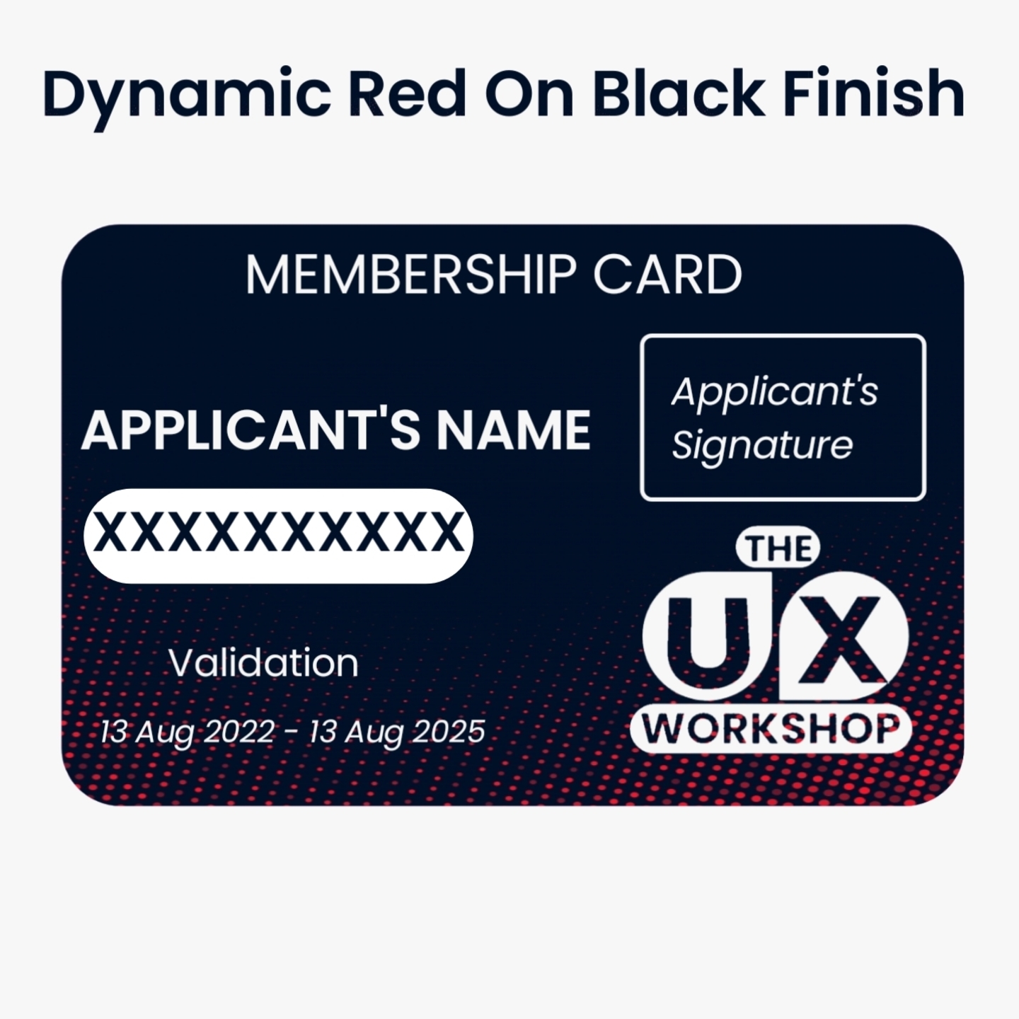 Dynamic Red On Black Finish for The UX Workshop Membership Card Skin 