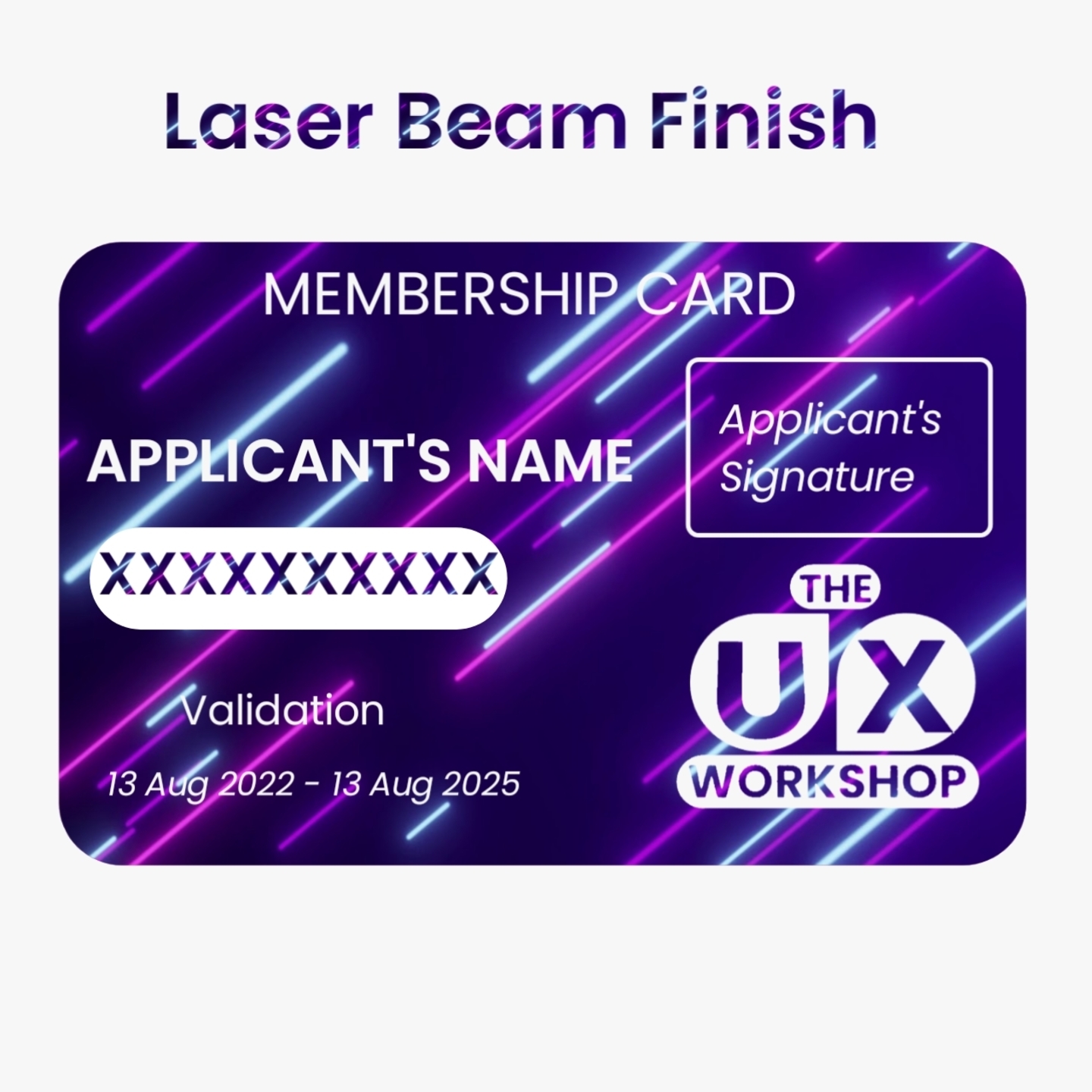 Laser Beam Finish for The UX Workshop Membership Card Skin 