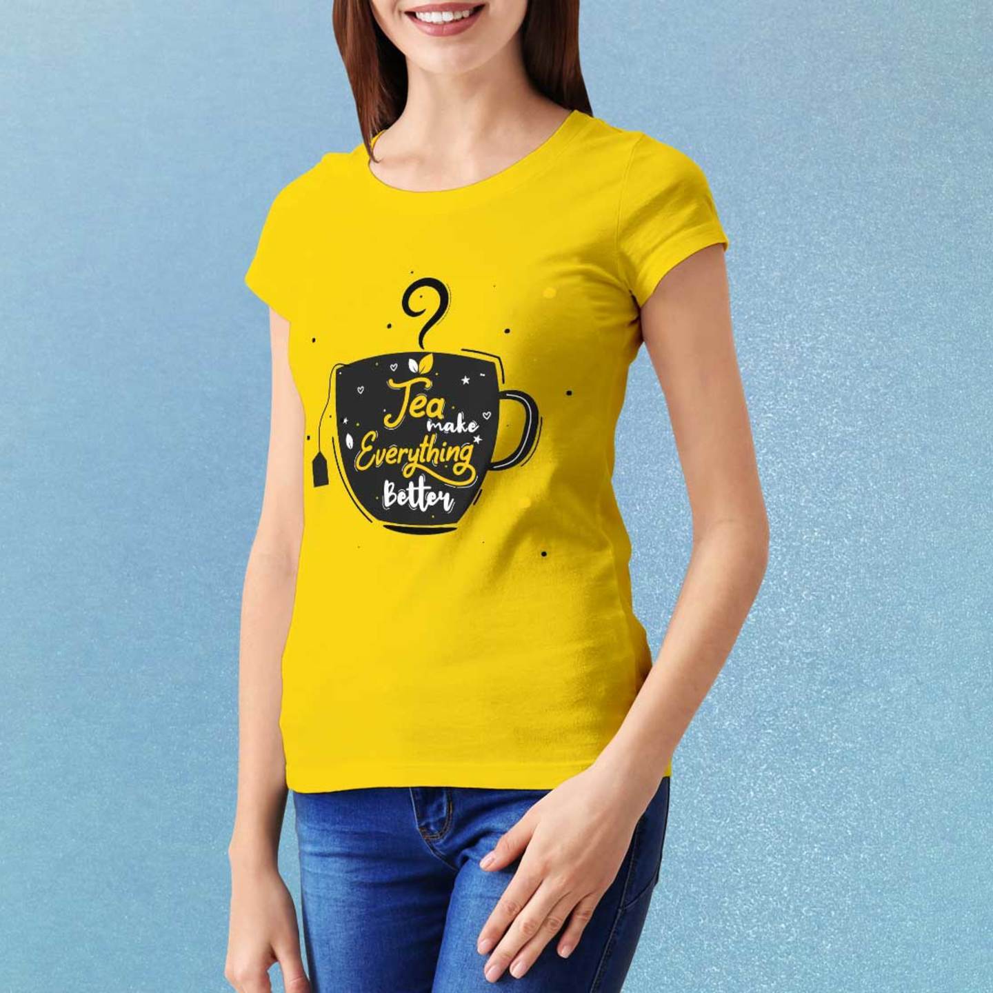 Talk By Fashion Tea Make Everything Graphic Women t-shirt