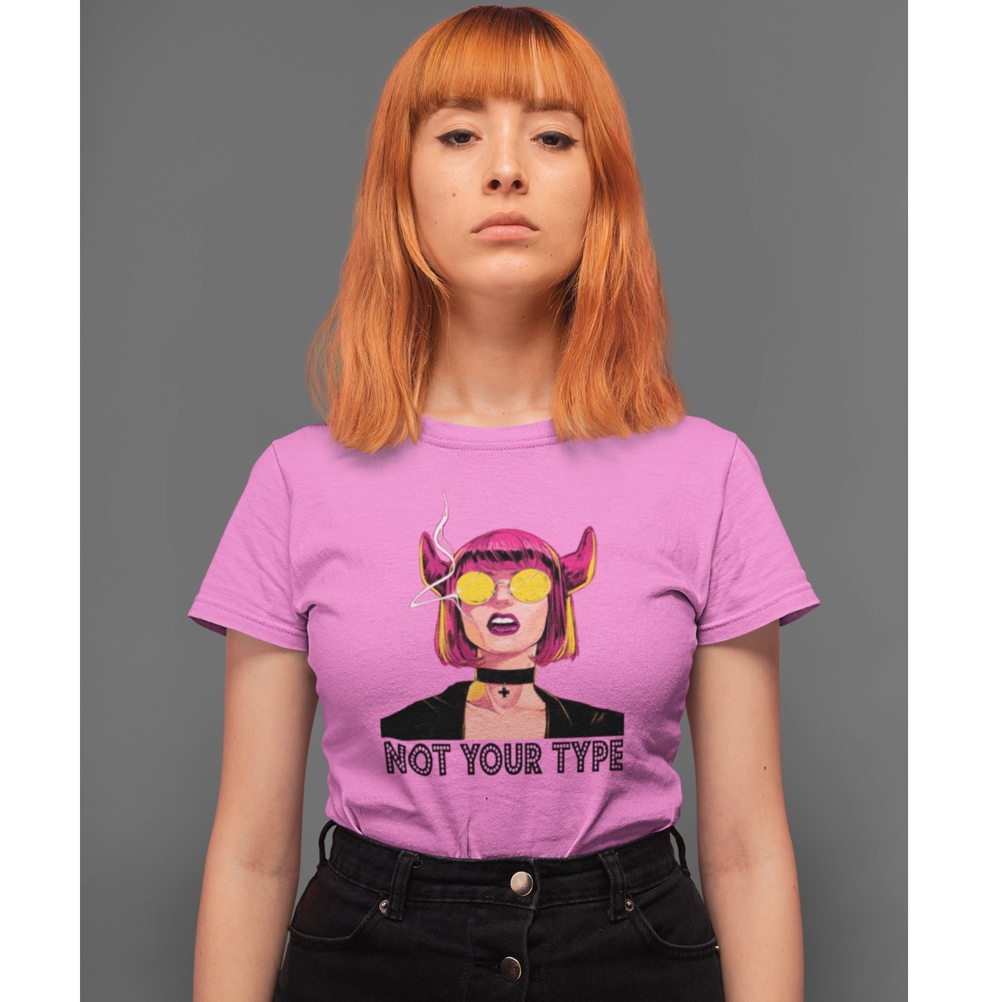 Not Your Type T-Shirt