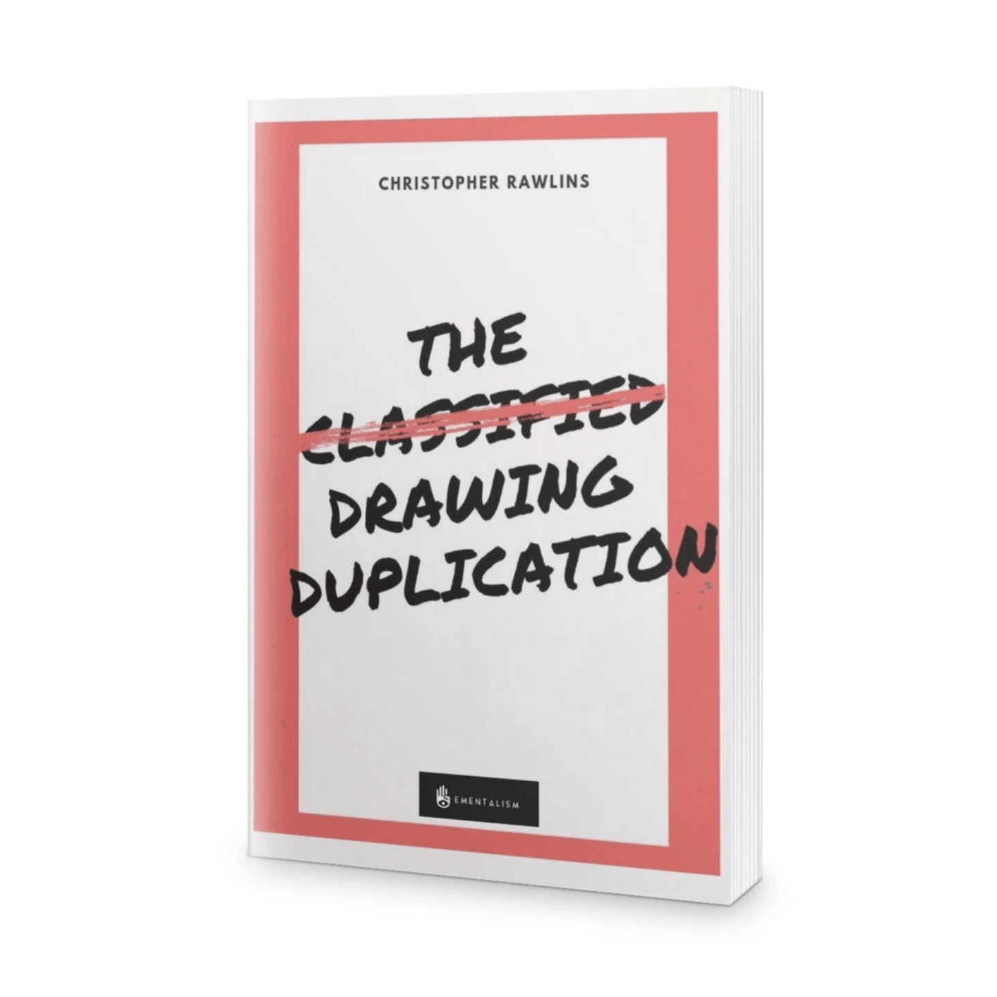 THE CLASSIFIED DRAWING DUPLICATION BY CHRIS RAWLINS (DIGITAL VERSION)