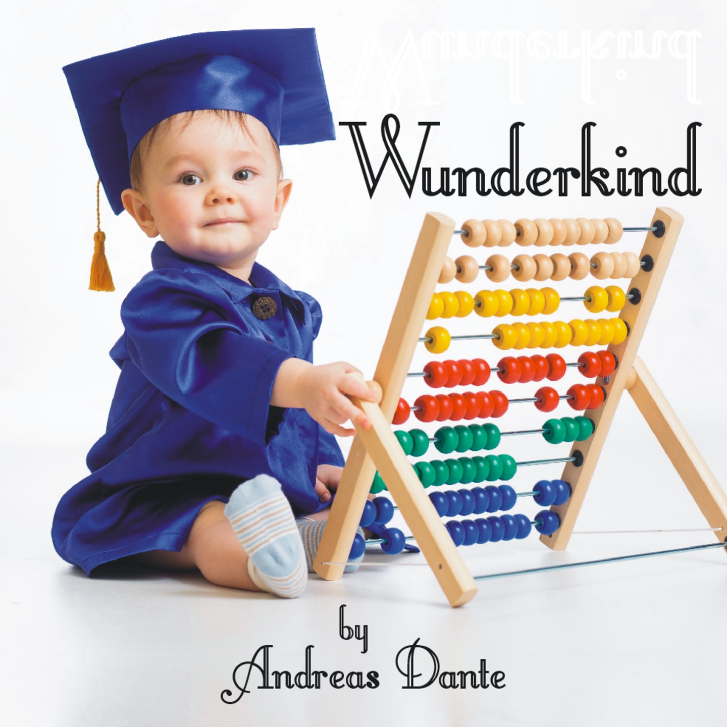 Wunderkind By Andreas Dante (Instant Download)