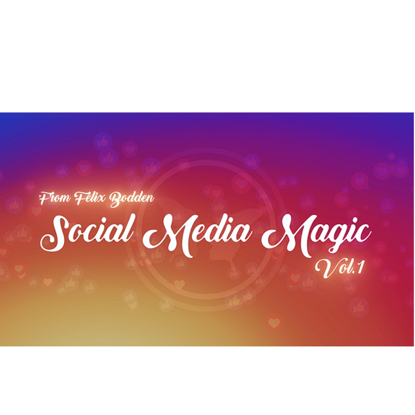 Social Media Magic Volume 1 by Felix Bodden 