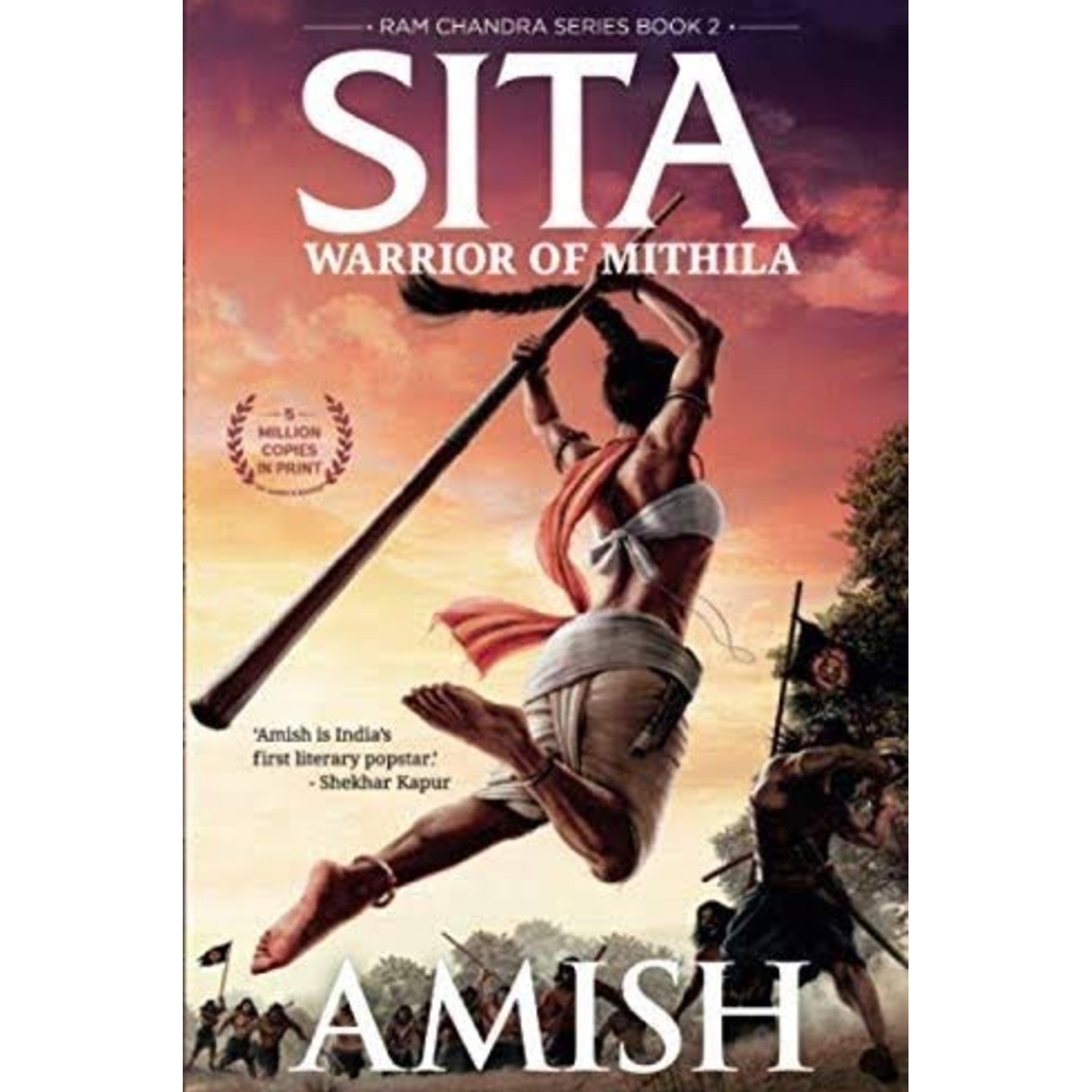 Sita : Warrior of Mithila (Ram Chandra series - book 2)