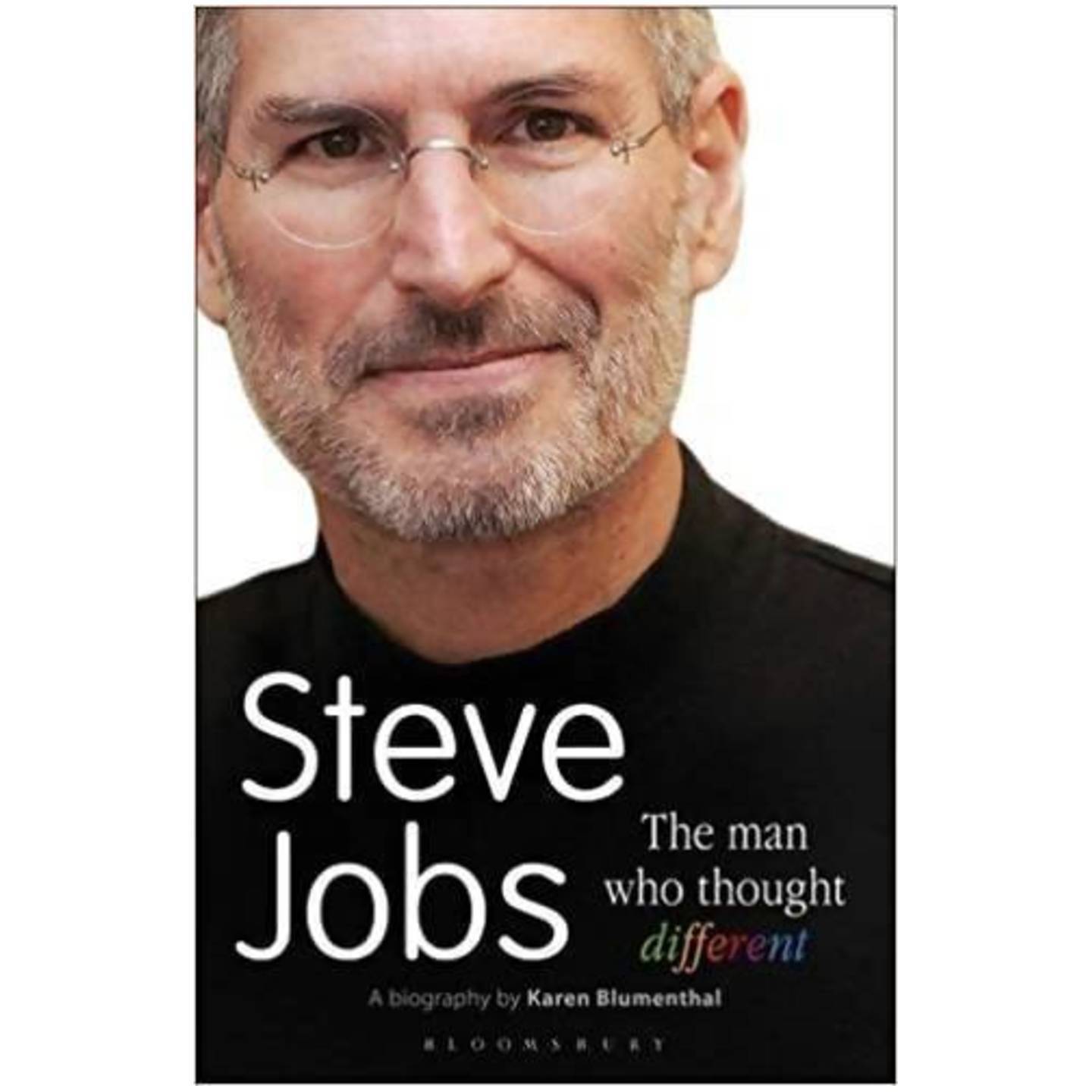 Steve Jobs: The man who thought different (Paperback)