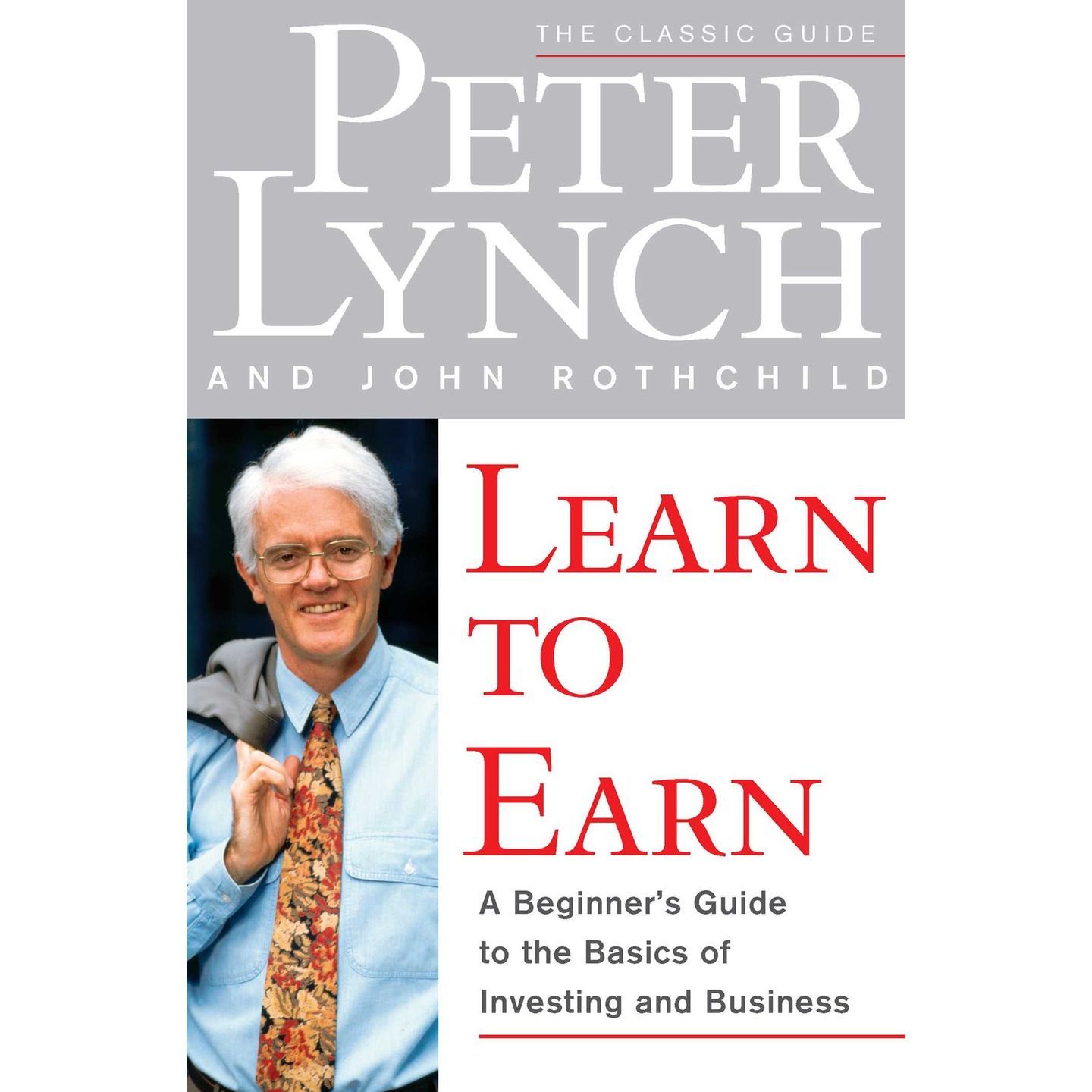 Learn to Earn - A Beginner's Guide to The Basics of Investing and Business