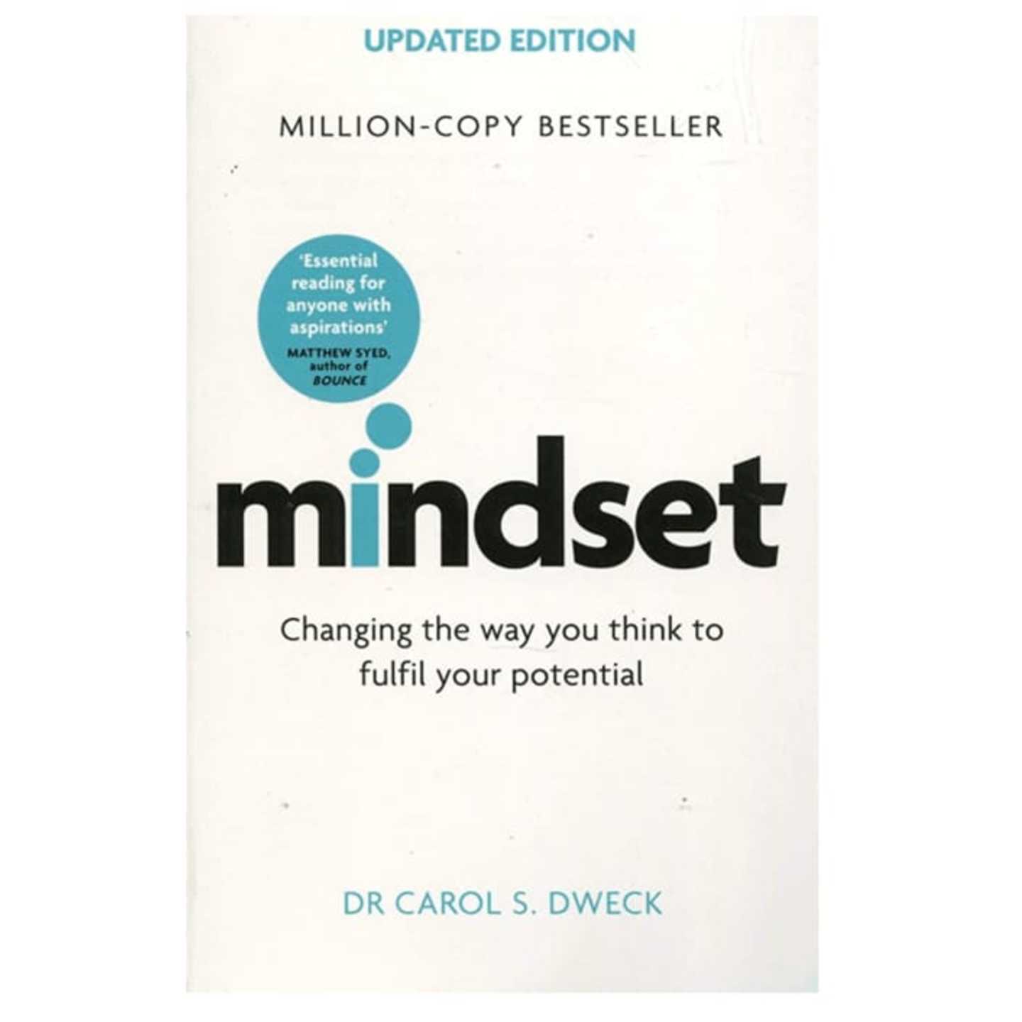 Mindset - Updated Changing : Changing The way your Think to Fulfil your Potential (Paperback)